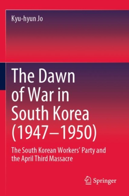 The Dawn of War in South Korea (1947–1950)