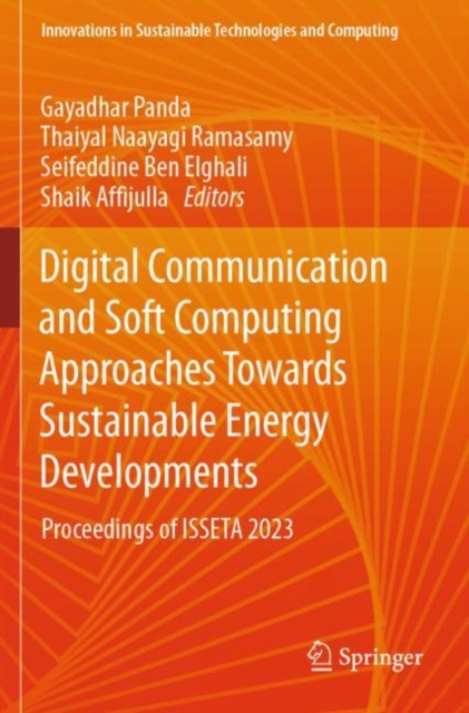 Digital Communication and Soft Computing Approaches Towards Sustainable Energy Developments