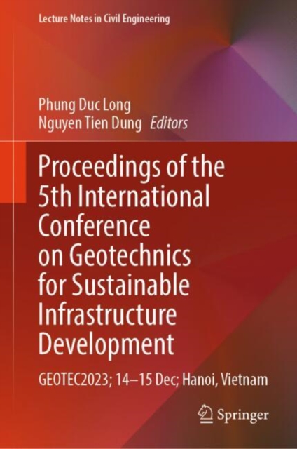 Proceedings of the 5th International Conference on Geotechnics for Sustainable Infrastructure Development