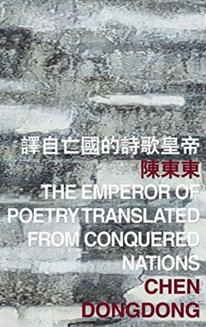 Emperor of Poetry Translated from Conquered Nations