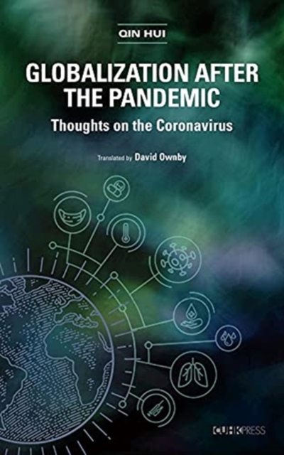 Globalization After the Pandemic - Thoughts on the Coronavirus