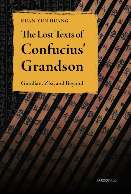 Lost Texts of Confucius’ Grandson