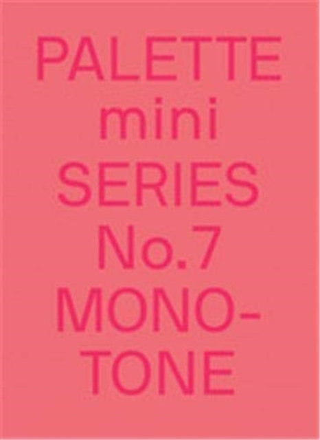 Palette Mini Series 07: Monotone