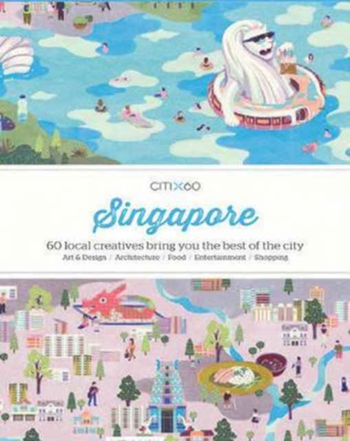 CITIx60 City Guides - Singapore