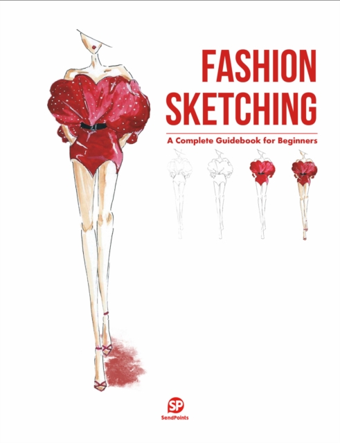 Fashion Sketching-A Complete Guidebook for Beginners