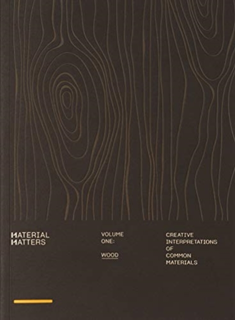 Material Matters 01: Wood