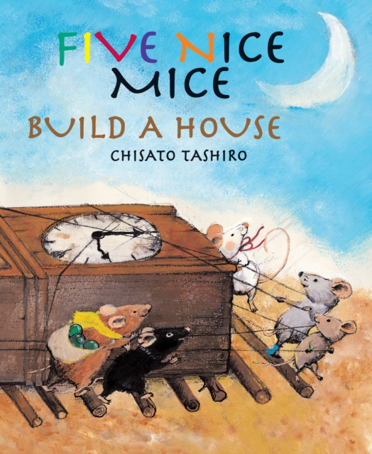 Five Nice Mice Build a House