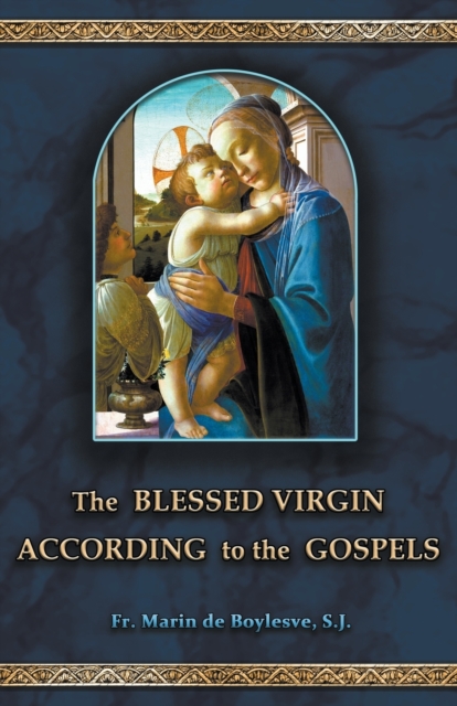 Blessed Virgin According to the Gospels