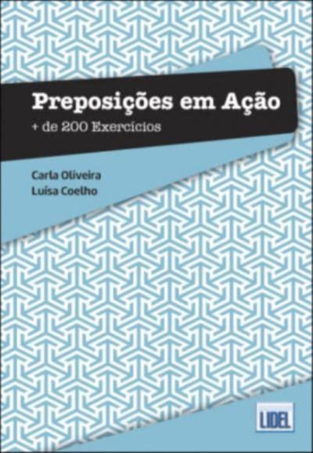 Preposicoes em Acao - Mais de 200 Exercicios (A1-C2)