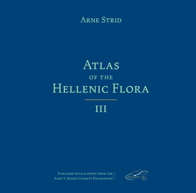 Atlas of the Hellenic Flora, Volume III