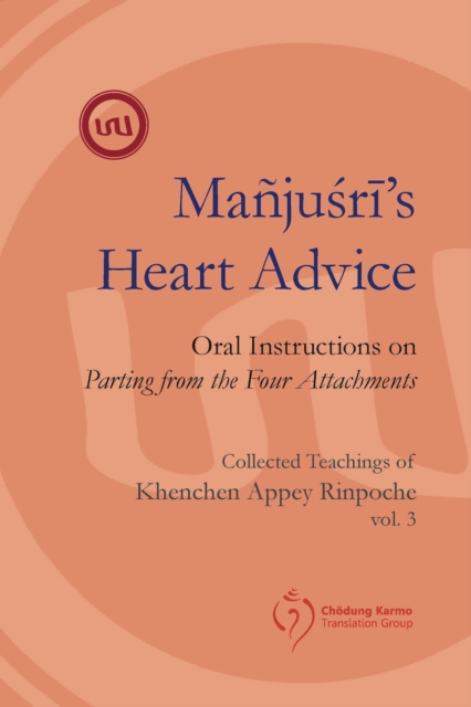 Manjushri's Heart Advice