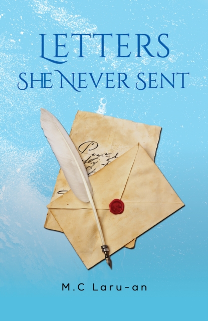 Letters She Never Sent