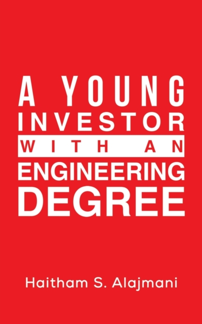 Young Investor with an Engineering Degree