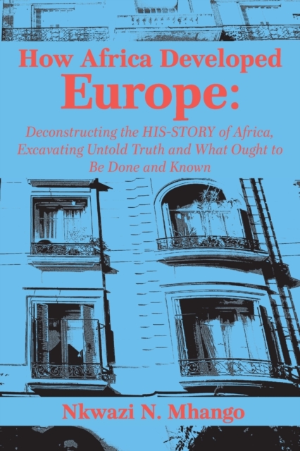 How Africa Developed Europe