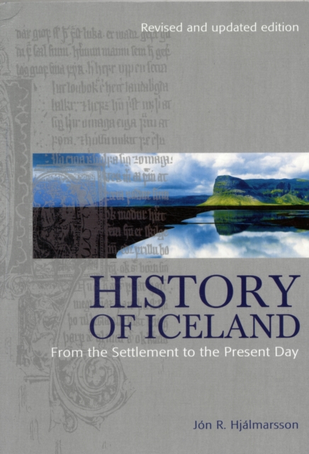 History of Iceland: From the Settlement to the Present Day