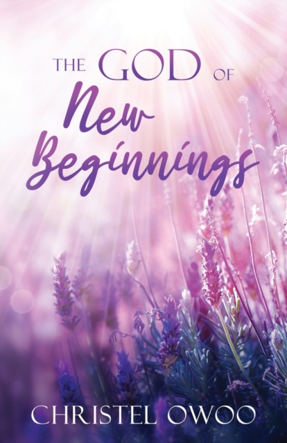 God of New Beginnings