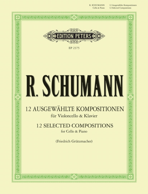 12 Selected Compositions for Cello & Piano