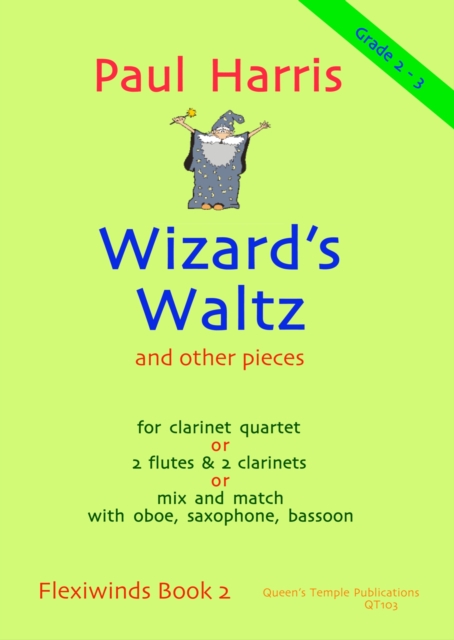 Flexiwinds Book 2: Wizard's Waltz