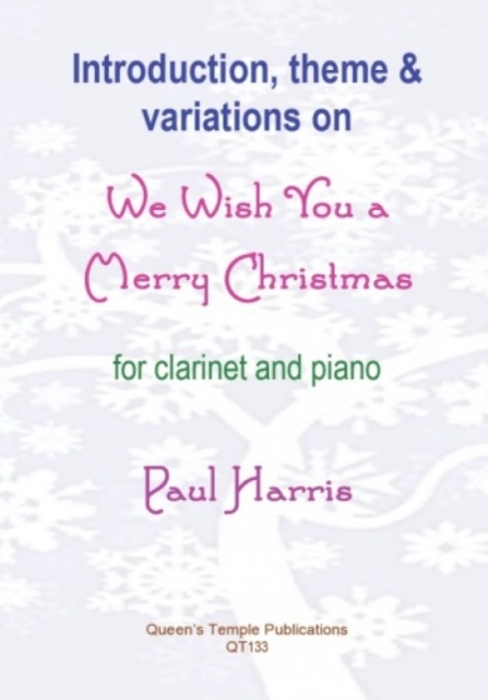 Introduction, Theme and Variations on We Wish You a Merry Christmas (Clarinet and Piano)