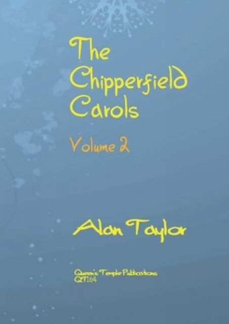 The Chipperfield Carols Volume 2