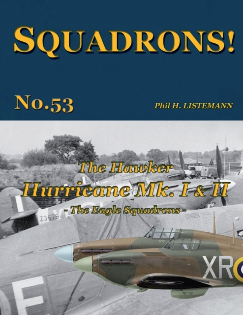 The Hawker Hurricane Mk I & Mk II