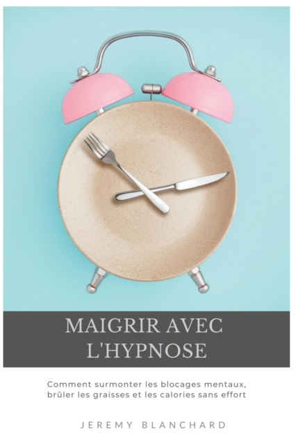 Maigrir avec l'hypnose