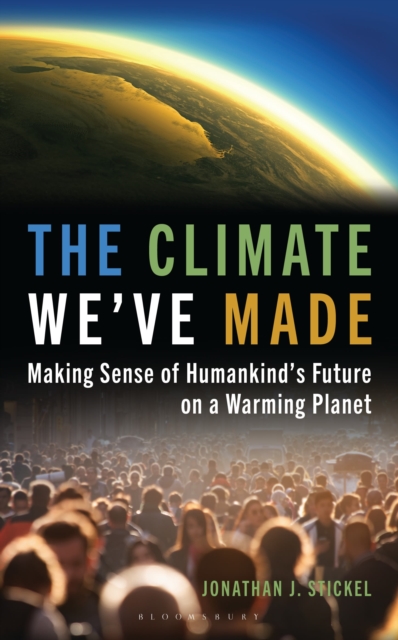 The Climate We've Made