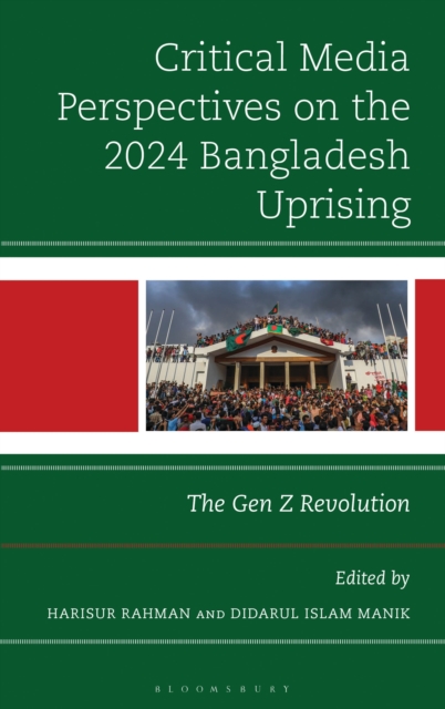 Critical Media Perspectives on the 2024 Bangladesh Uprising