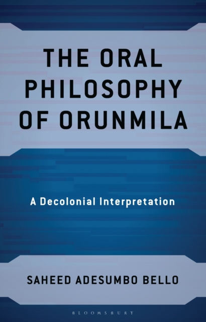 The Oral Philosophy of Orunmila