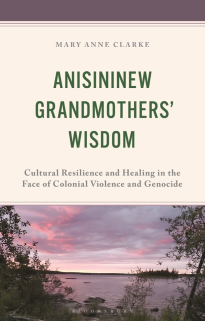 Anisininew Grandmothers’ Wisdom