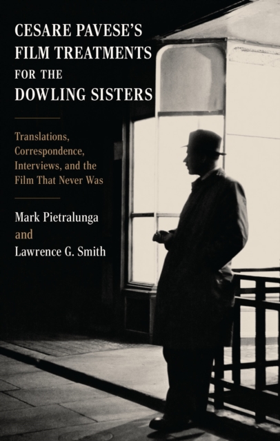 Cesare Pavese’s Film Treatments for the Dowling Sisters