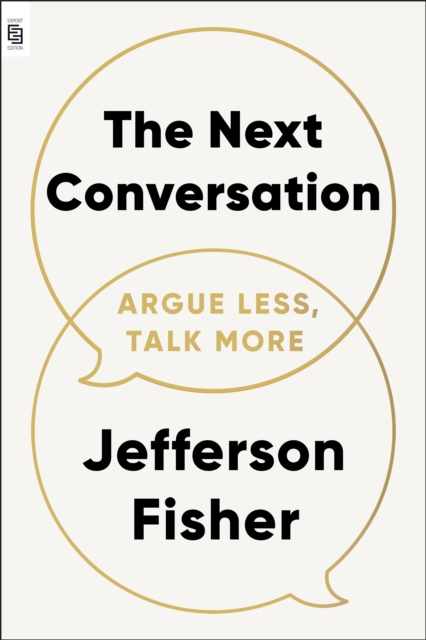 Next Conversation: Argue Less, Talk More