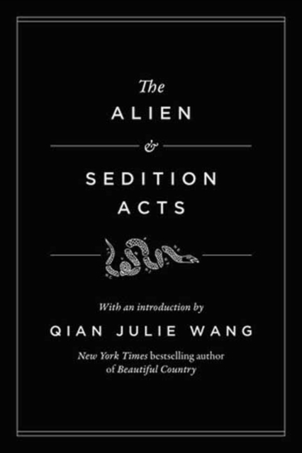 The Alien and Sedition Acts