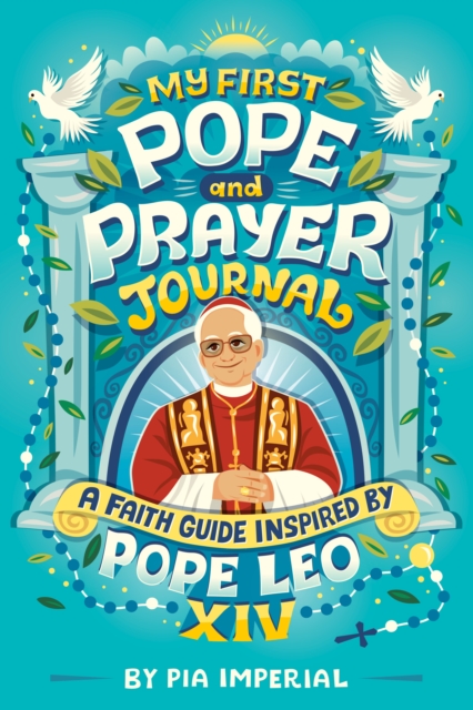 My First Pope and Prayer Journal: A Faith Guide Inspired by Pope Leo XIV