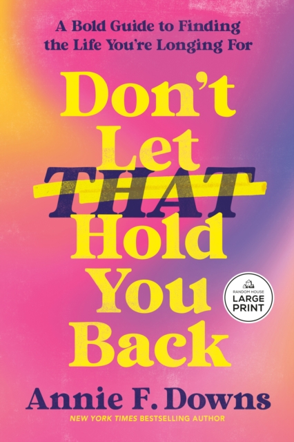 Don't Let That Hold You Back