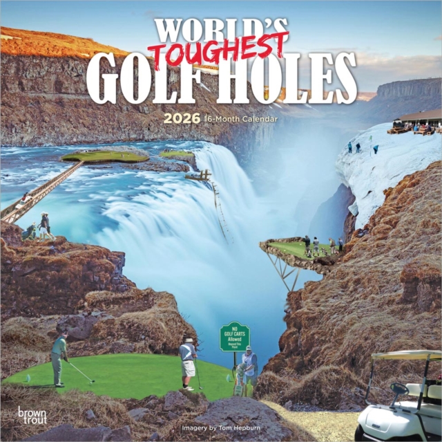 World's Toughest Golf Holes 2026 Square Flap Calendar