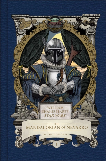 William Shakespeare's Star Wars: The Mandalorian of Nevarro
