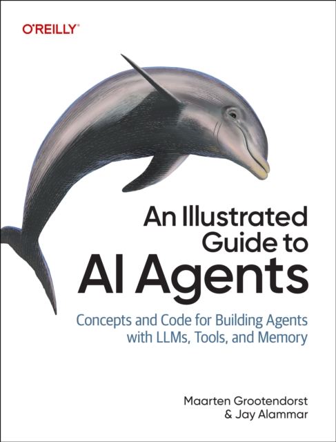 An Illustrated Guide to AI Agents