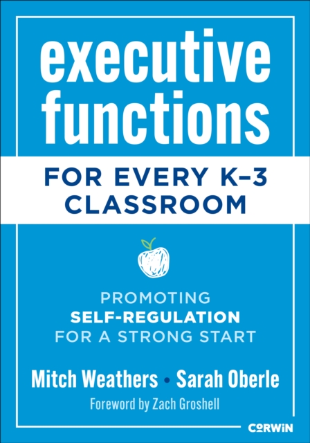 Executive Functions for Every K-3 Classroom