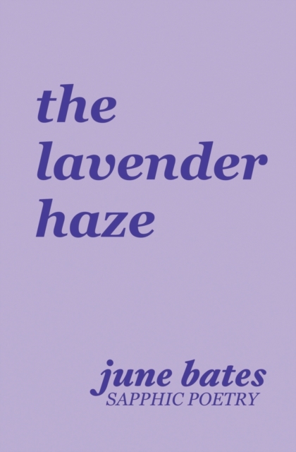 The lavender haze