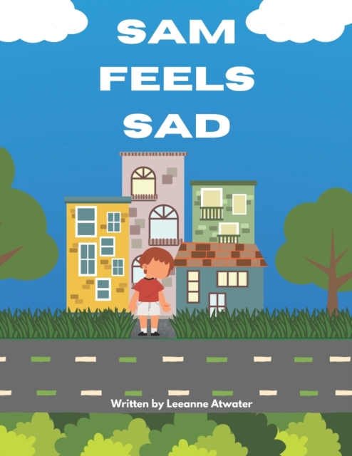 Sam Feels Sad