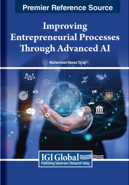 Improving Entrepreneurial Processes Through Advanced AI