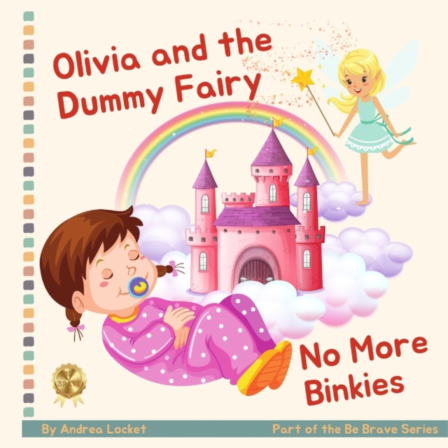 Olivia and Dummy Fairy - No More Binkies