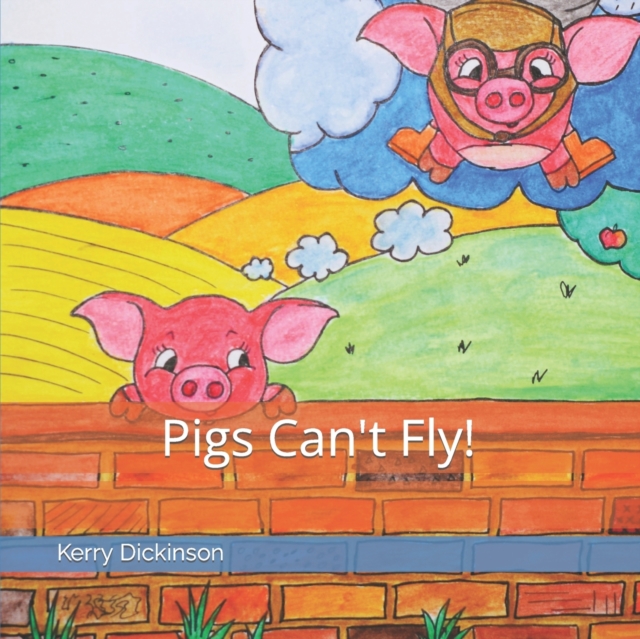 Pigs Can't Fly!