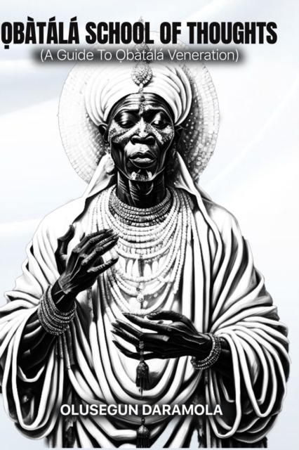 Ọbatala School of Thoughts