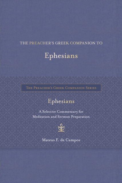 Preacher's Greek Companion to Ephesians