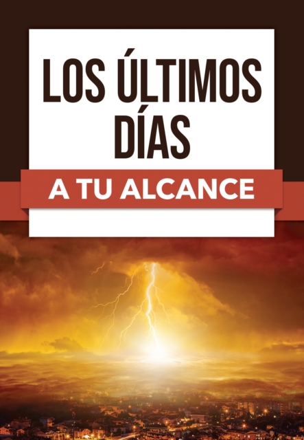 Los ultimos dias a tu alcance