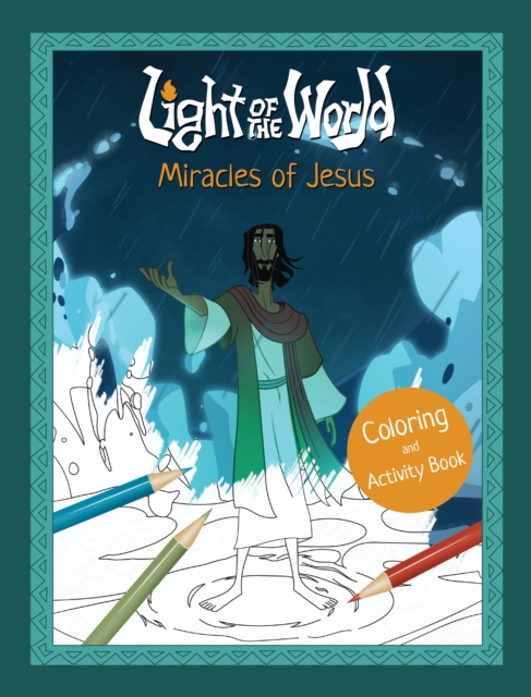 Light of the World: Miracles of Jesus Coloring and Activity Book