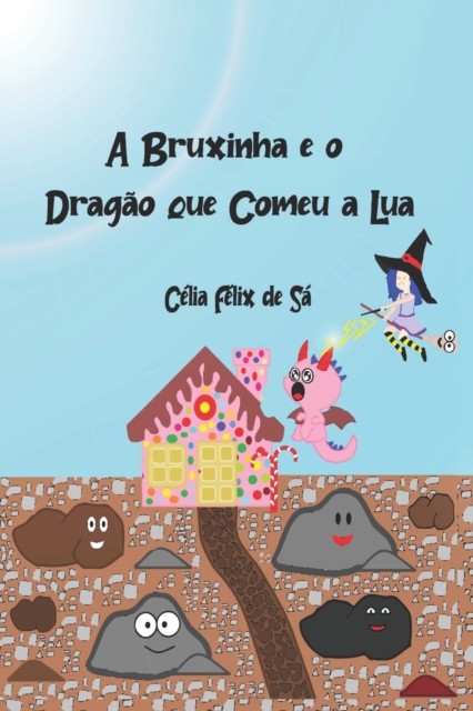 A Bruxinha e o Dragao que Comeu a Lua