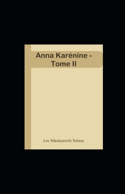 Anna Kar?nine - Tome II